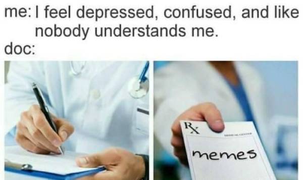 depression no motivation meme - me I feel depressed, confused, and nobody understands me. doc memes