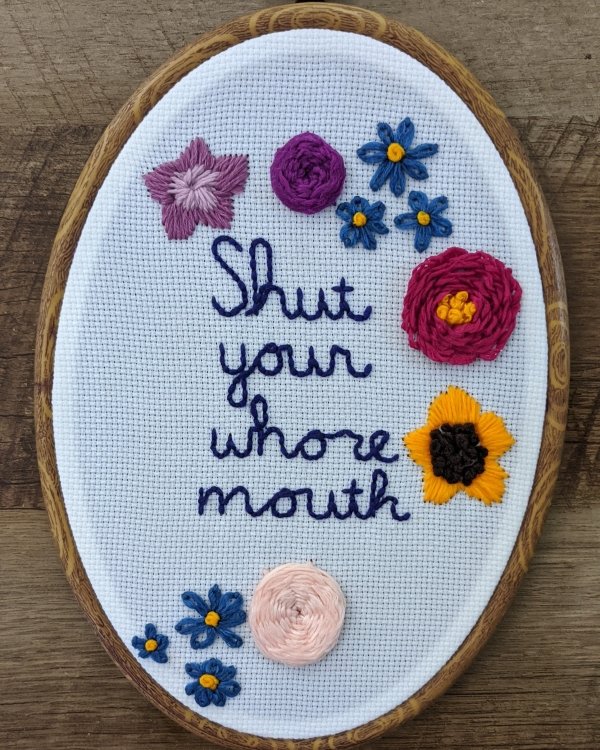 needlework - Best Shut your whore mouth