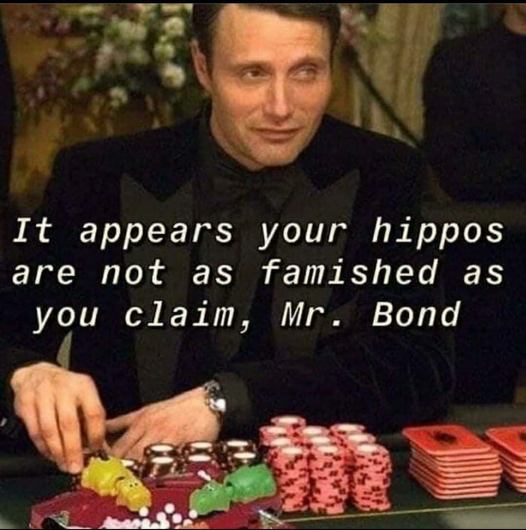 james bond hungry hippos - It appears your hippos are not as famished as you claim, Mr. Bond