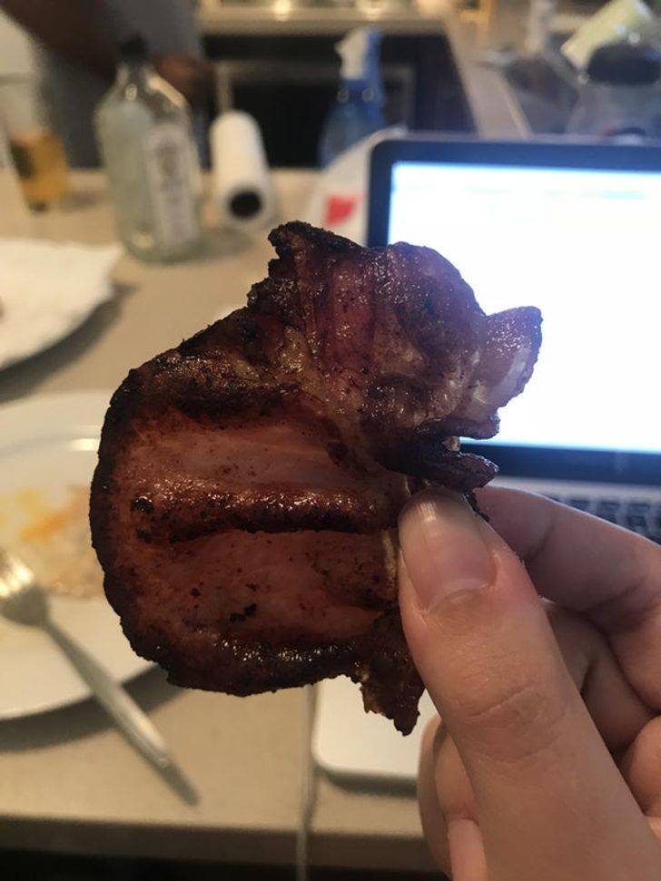 "My bacon looked like a pig"