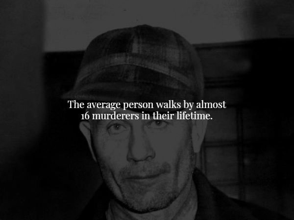 photograph - The average person walks by almost 16 murderers in their lifetime. .