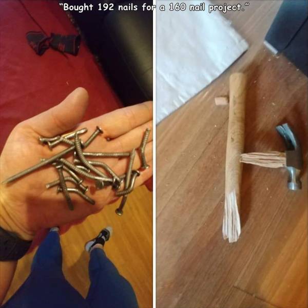 arm - "Bought 192 nails for a 160 nail project."