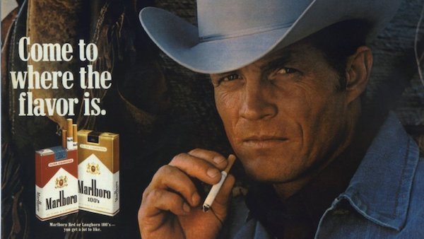 The ‘Marlboro man’ from the old Marlboro cigarettes ads died of lung cancer.