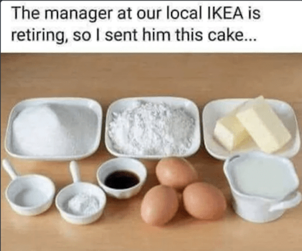 funny memes -the manager at our local ikea is retiring so I sent him this cake
