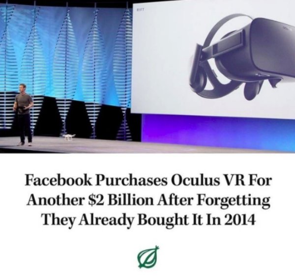 onion - Facebook Purchases Oculus Vr For Another $2 Billion After Forgetting They Already Bought It In 2014