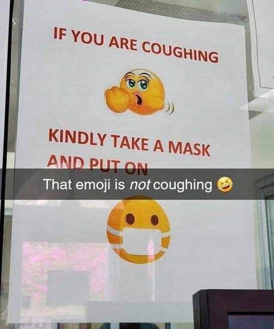 emoji is not coughing - If You Are Coughing Kindly Take A Mask And Put On That emoji is not coughing