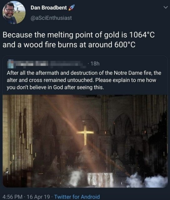 Because the melting point of gold is 1064C and a wood fire burns at around 600C - After all the aftermath and destruction of the Notre Dame fire, the alter and cross remained untouched. Please explain to