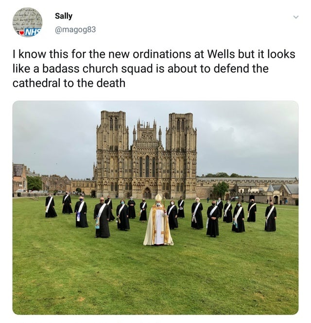 wells cathedral - Sally Nhs I know this for the new ordinations at Wells but it looks a badass church squad is about to defend the cathedral to the death ch