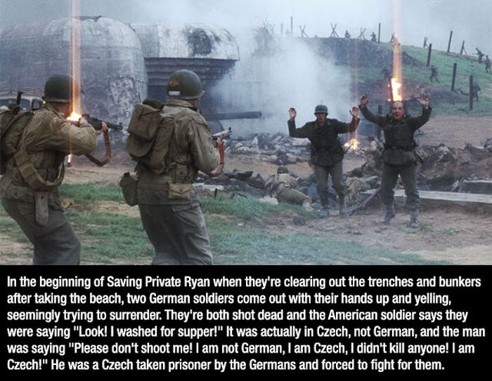 saving private ryan facts - In the beginning of Saving Private Ryan when they're clearing out the trenches and bunkers after taking the beach, two German soldiers come out with their hands up and yelling, seemingly trying to surrender. They're both shot d