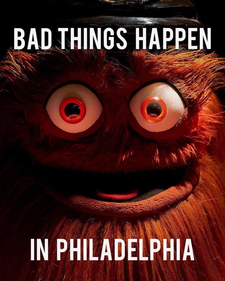 flyers gritty - Bad Things Happen In Philadelphia