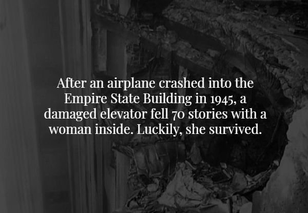 monochrome photography - After an airplane crashed into the Empire State Building in 1945, a damaged elevator fell 70 stories with a woman inside. Luckily, she survived.