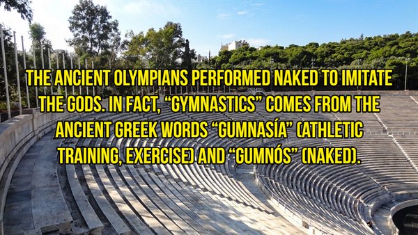 asphalt - The Ancient Olympians Performed Naked To Imitate The Gods. In Fact, Gymnastics Comes From The Ancient Greek Words "Gmnasa Athletic Training, Exercise And "Gumns Naked.