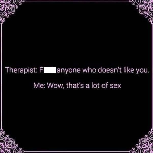 darkness - Therapist Fanyone who doesn't you. Me Wow, that's a lot of sex