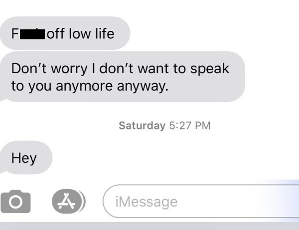 multimedia - Joff low life Don't worry I don't want to speak to you anymore anyway. Saturday Hey O A iMessage