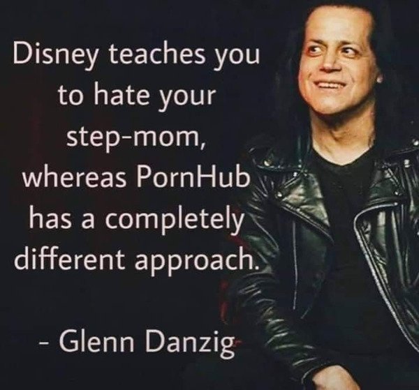 funny jokes by comedians - album cover - Disney teaches you to hate your stepmom, whereas PornHub has a completely different approach. Glenn Danzig