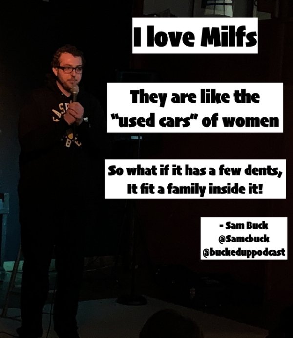 funny jokes by comedians - presentation - I love Milfs They are the