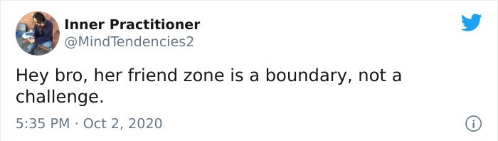 days without sex twitter memes - Inner Practitioner Tendencies2 Hey bro, her friend zone is a boundary, not a challenge.