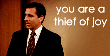funny work memes - michael scott the office gif you are a thief of joy