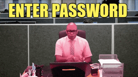 funny work memes - nervous guy entering password