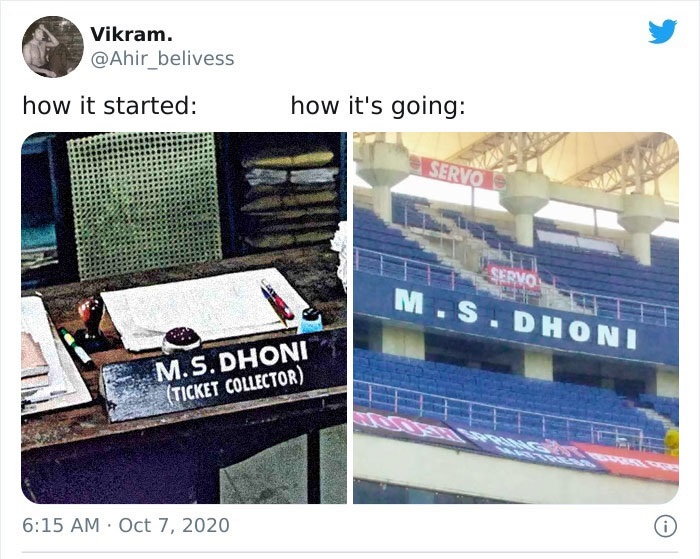 34 How It Started Vs. How It’s Going Tweets - display advertising - Vikram. how it started how it's going Servo Servos M.S. Dhoni M.S. Dhoni Ticket Collector