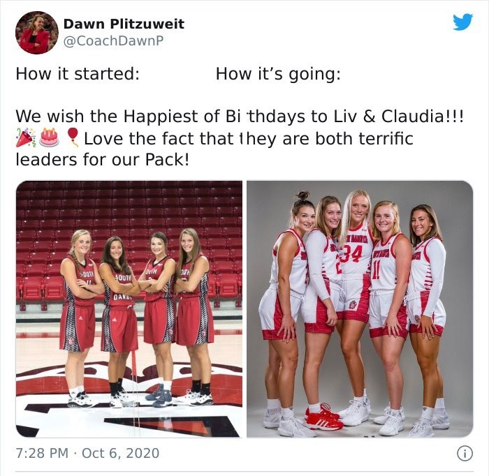34 How It Started Vs. How It’s Going Tweets - team - Dawn Plitzuweit DawnP How it started How it's going We wish the Happiest of Bi thdays to Liv & Claudia!!! Love the fact that they are both terrific leaders for our Pack! 1 134 . Th 500 Il South Oaren