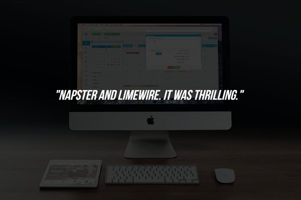 booster enterprises - "Napster And Limewire. It Was Thrilling."