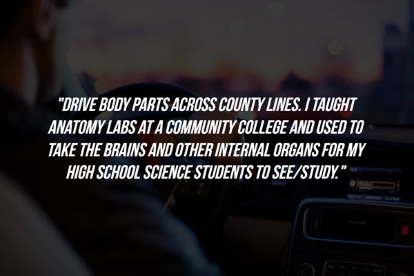 pedalea o revienta - "Drive Body Parts Across County Lines. I Taught . Anatomy Labs At A Community College And Used To Take The Brains And Other Internal Organs For My High School Science Students To SeeStudy."