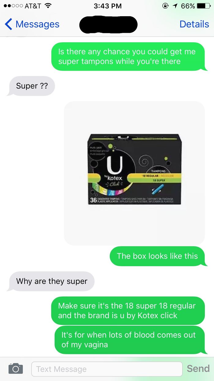 This Is The First Time I Asked My Boyfriend To Buy Me Some Tampons, So I Had To Educate Him On What Kind To Buy.