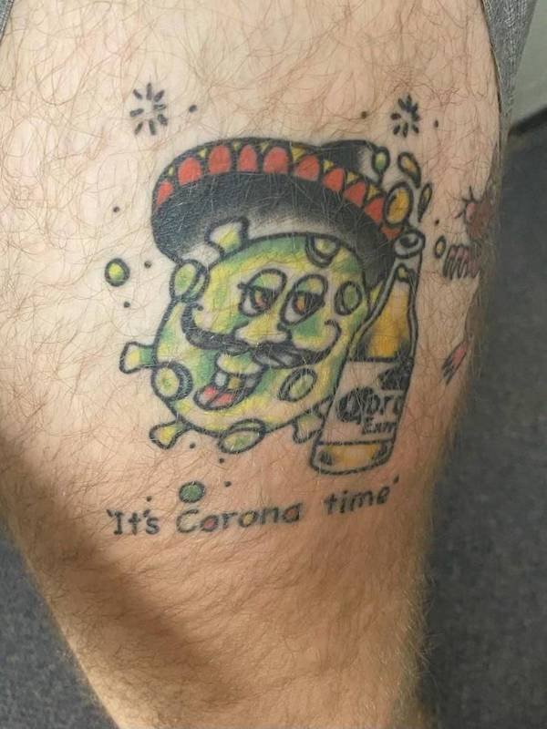 tattoo - bro 'It's Corona time'