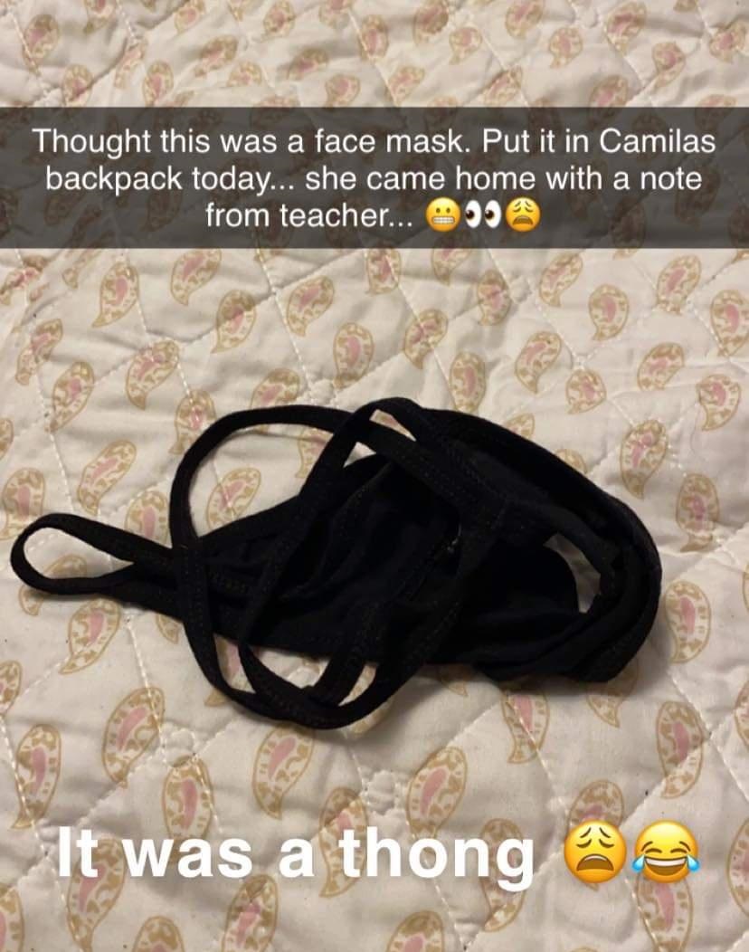 fashion accessory - Thought this was a face mask. Put it in Camilas backpack today... she came home with a note from teacher... It was a thong