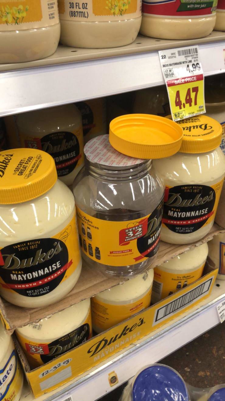 “A jar of mayonnaise sealed without the mayo.”