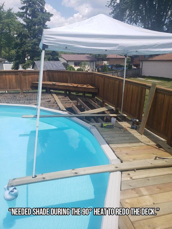 swimming pool - "Needed Shade During The 90 Heat To Redo The Deck."