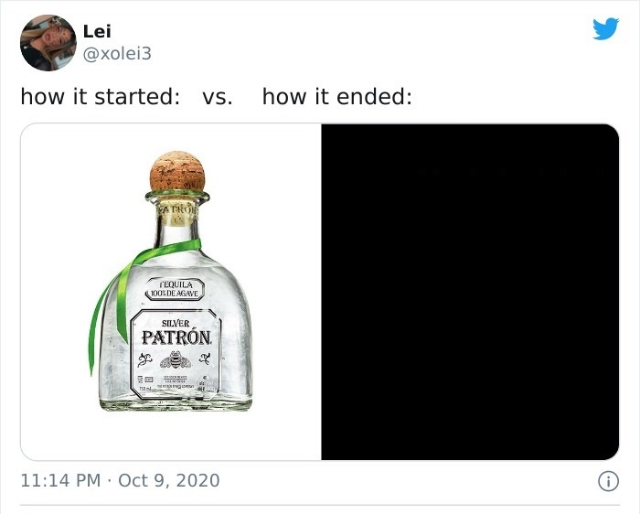 best tequila - Lei how it started vs. how it ended Tequila 100 De Agave Silver Patrn 15 0