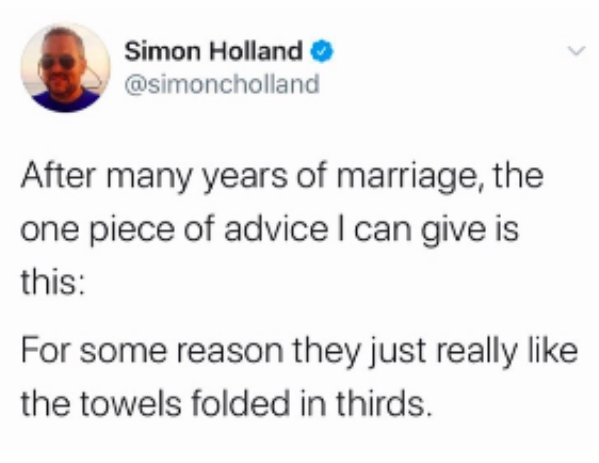 covington catholic tweets - Simon Holland After many years of marriage, the one piece of advice I can give is this For some reason they just really the towels folded in thirds.