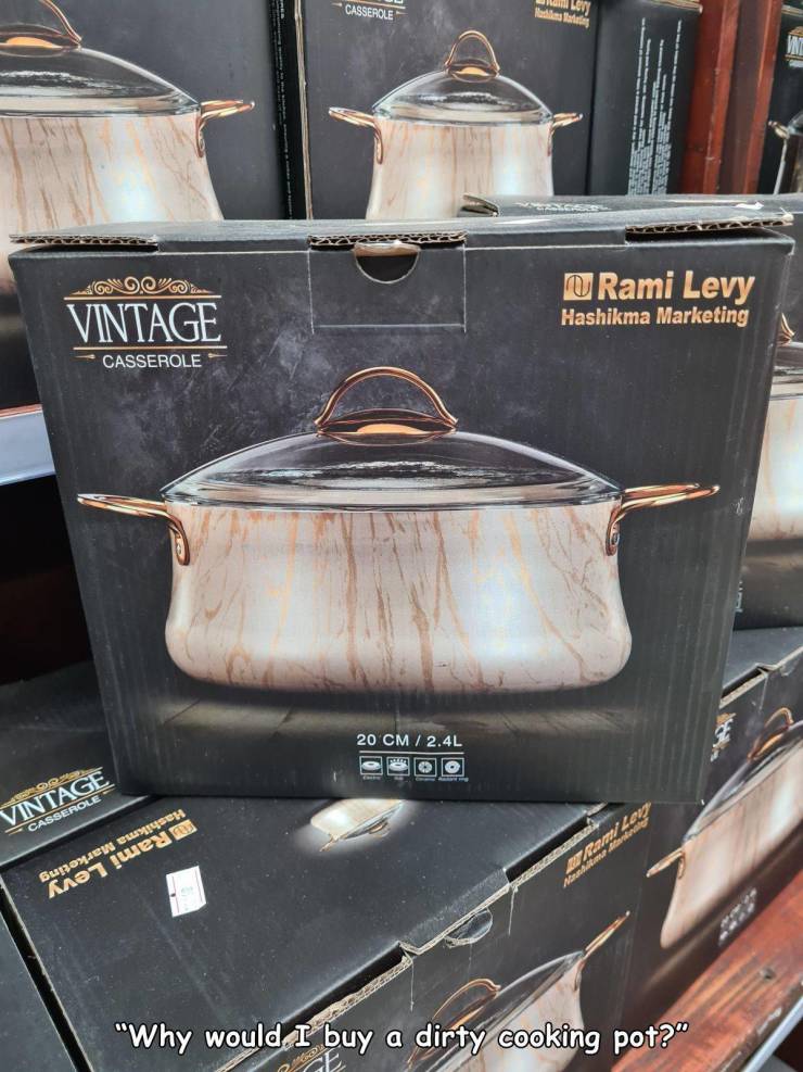 Design - Casserole Lon Ovo Rami Levy Vintage Hashikma Marketing Casserole 20 Cm 2.4L Vintage Casserole ni Lov "Why would I buy a dirty cooking pot?"