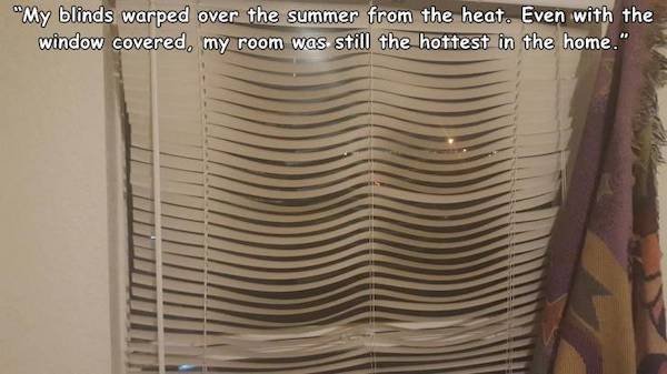 curtain - "My blinds warped over the summer from the heat. Even with the window covered, my room was still the hottest in the home."