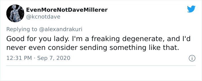 paper - Even MoreNotDave Millerer Good for you lady. I'm a freaking degenerate, and I'd never even consider sending something that.