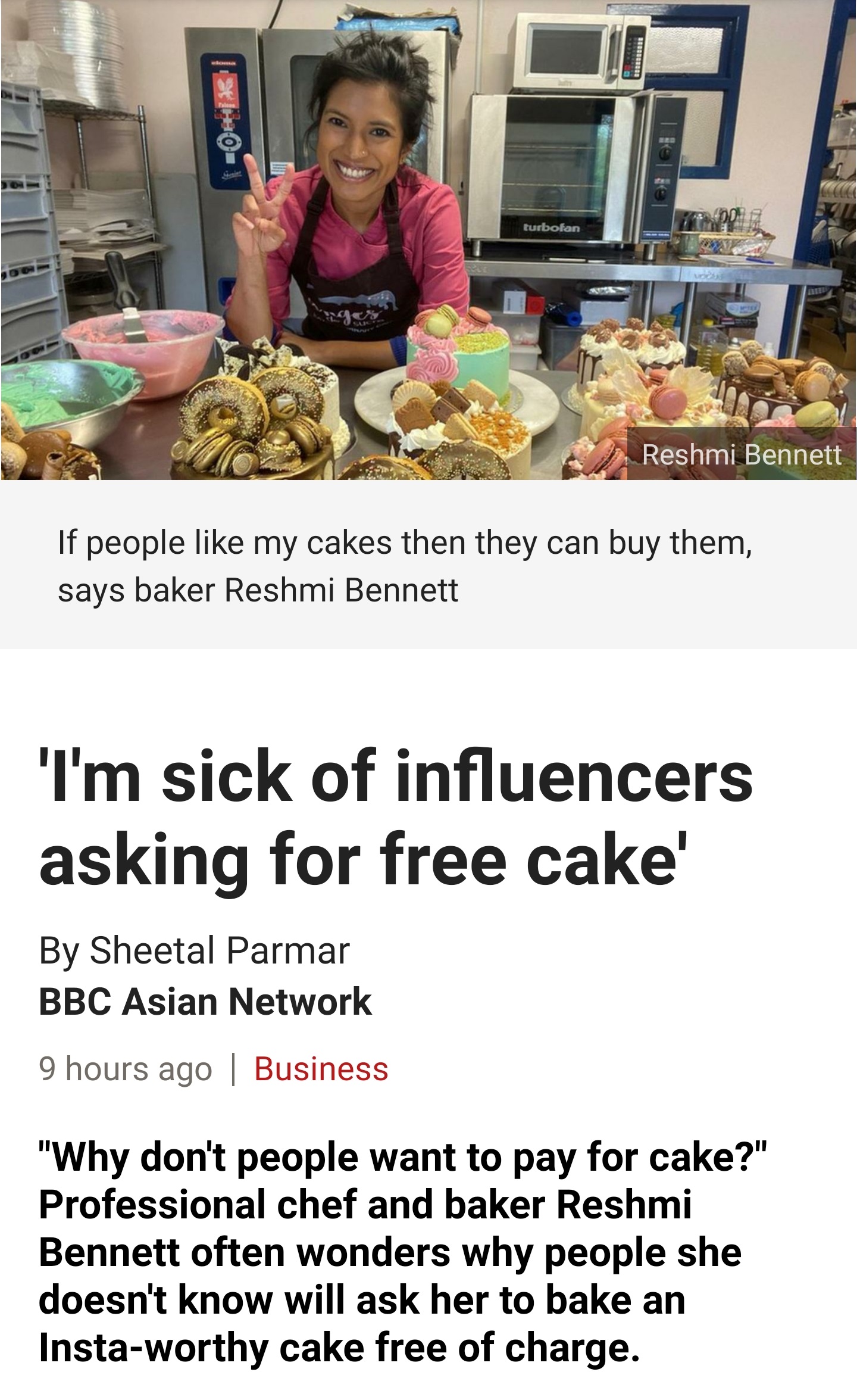 entitled people - 13 year old - Reshmi Bennett If people my cakes then they can buy them, says baker Reshmi Bennett I'm sick of influencers asking for free cake' By Sheetal Parmar Bbc Asian Network 9 hours ago | Business "Why don't people want to pay for 