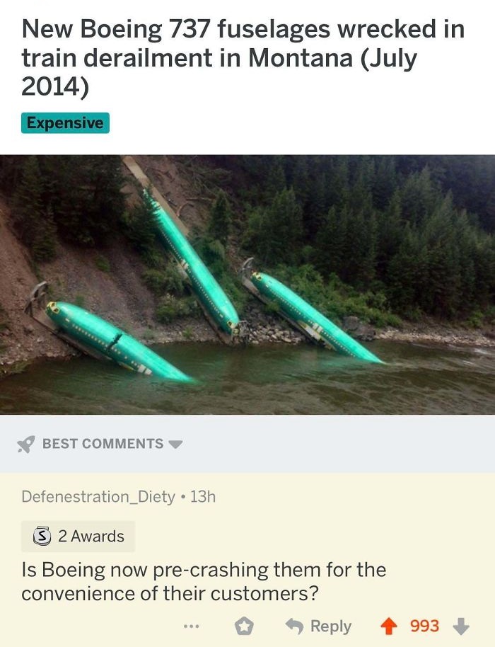 train crash at river - New Boeing 737 fuselages wrecked in train derailment in Montana Expensive Best Defenestration_Diety 13h S 2 Awards Boeing now precrashing them for the convenience of their customers? 993