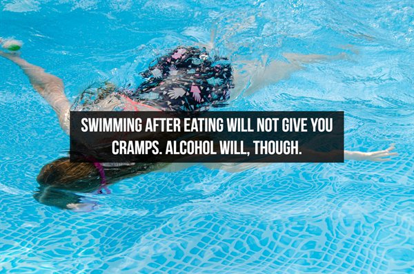 water - Swimming After Eating Will Not Give You Cramps. Alcohol Will, Though.