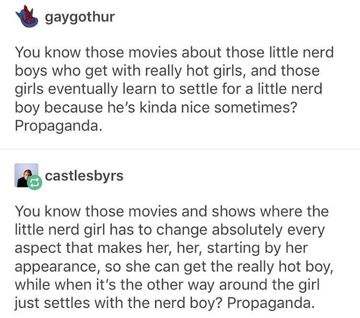 harry potter muggle born memes - gaygothur You know those movies about those little nerd boys who get with really hot girls, and those girls eventually learn to settle for a little nerd boy because he's kinda nice sometimes? Propaganda. castlesbyrs You kn