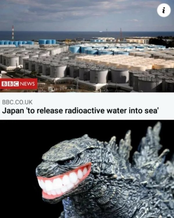 funny memes - Japan 'to release radioactive water into sea' - smiling godzilla