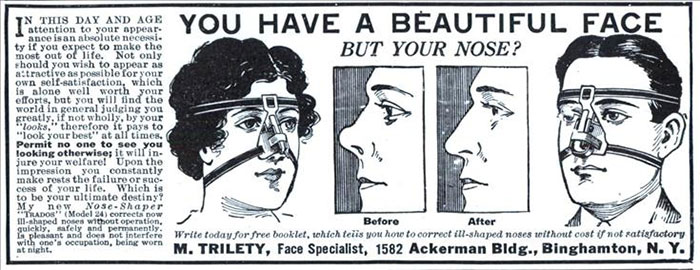 16th century plastic surgery - But Your Nose? N This Day And Age attention to your appear. ance is an absolute necessi. ty it you expect to make the most out of life. Not only should you wish to appear as atractive as possible for your own selfsatisfactio