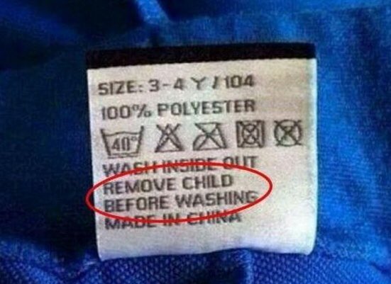 warning signs that are there for a reason - Size 34YH04 100% Polyester 409 Washinsideout Remove Child Before Washing Mabehehra