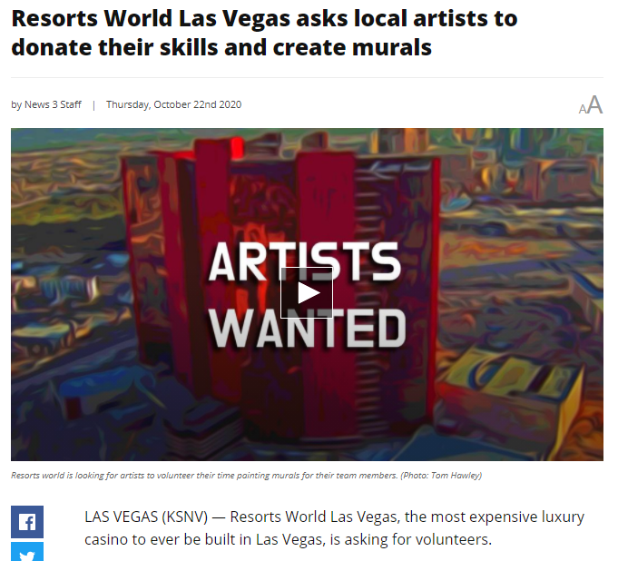 poster - Resorts World Las Vegas asks local artists to donate their skills and create murals by News 3 Staff Thursday, October 22nd 2020 Aa Artists Wanted Resorts woriel is fooking for artists to volunteer their time painting muraits for their team member