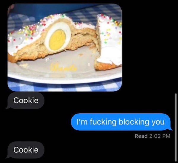 Cookie I'm fucking blocking you Read Cookie