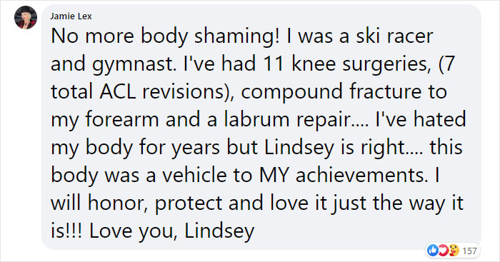 rimas de amor para enamorar - Jamie Lex No more body shaming! I was a ski racer and gymnast. I've had 11 knee surgeries, 7 total Acl revisions, compound fracture to my forearm and a labrum repair.... I've hated my body for years but Lindsey is right.... t