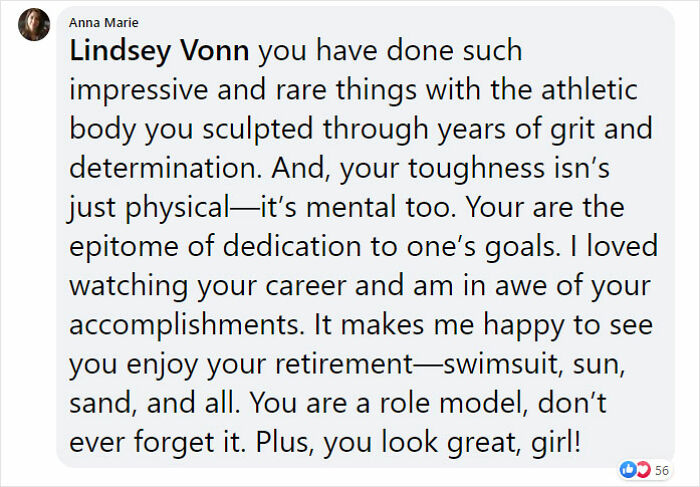 point - Anna Marie Lindsey Vonn you have done such impressive and rare things with the athletic body you sculpted through years of grit and determination. And, your toughness isn's just physicalit's mental too. Your are the epitome of dedication to one's 