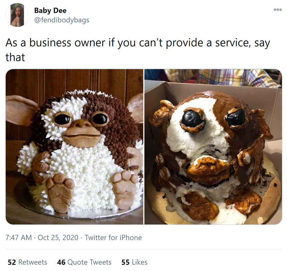 photo caption - 000 Baby Dee As a business owner if you can't provide a service, say that . Twitter for iPhone 52 46 Quote Tweets 55
