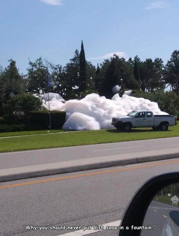 luxury vehicle - "Why you should never put dish soap in a fountain."